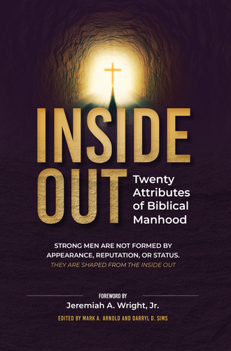 NEW RELEASE!  Inside Out:  Twenty Attributes of Biblical Manhood