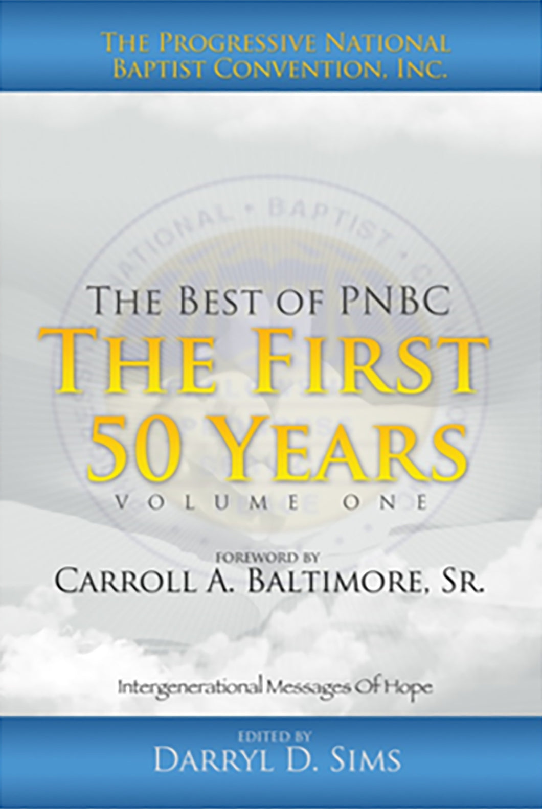 The Best of Progressive National Baptist Convention, Inc.  Volume 1